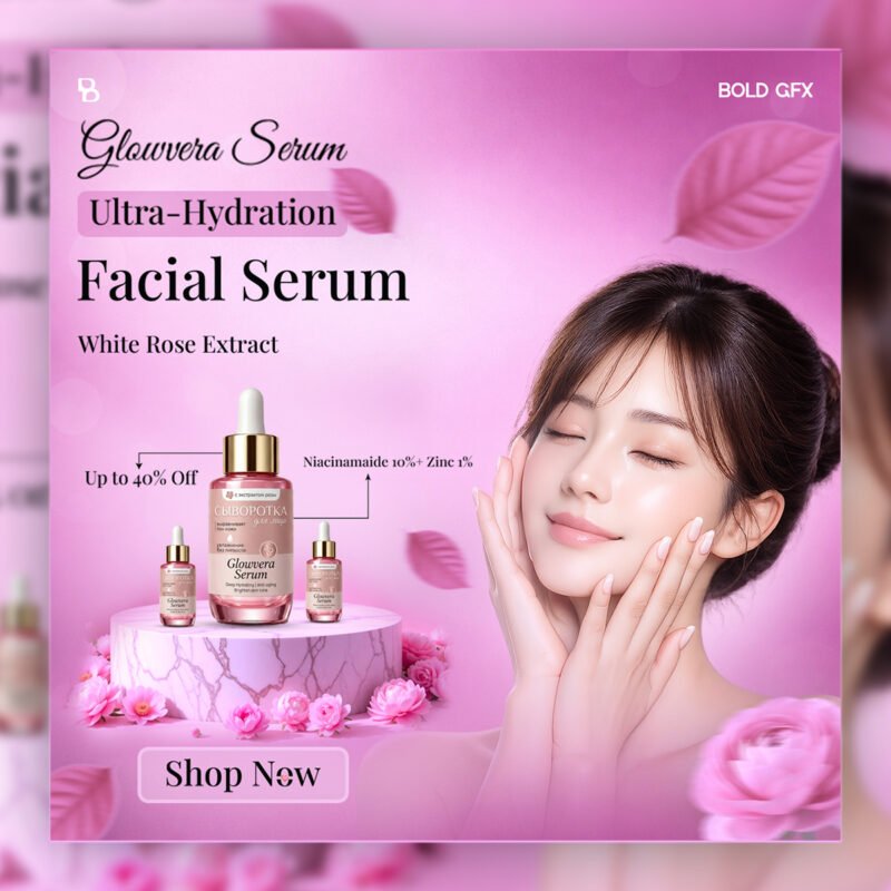 BOLD GFX Beauty Series – Glowvera Serum Radiant Skin Promo Asset